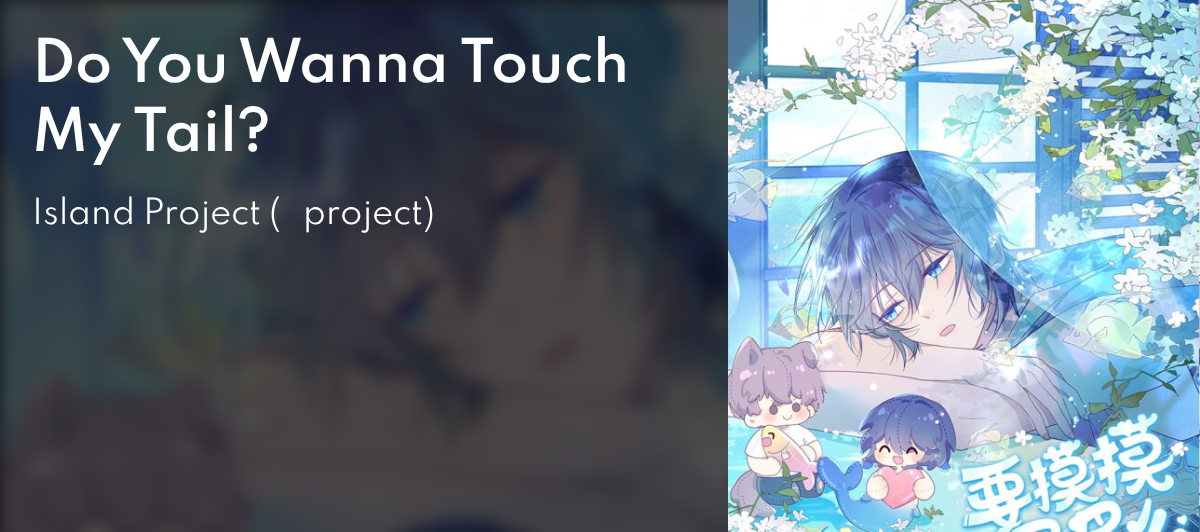 Do You Want to Touch My Fish Tail?