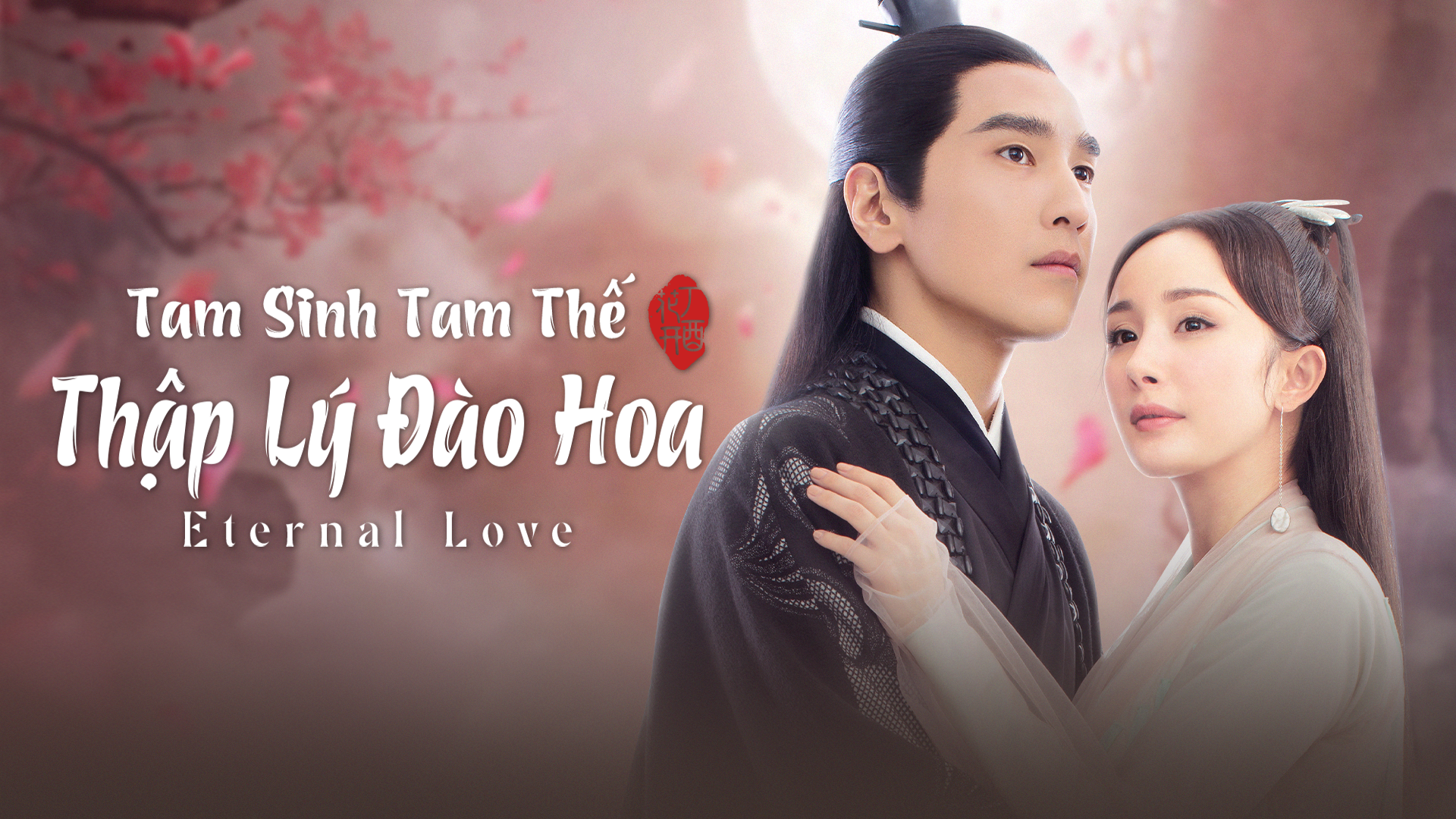 Tam Sinh Tam Thế: Thập Lý Đào Hoa